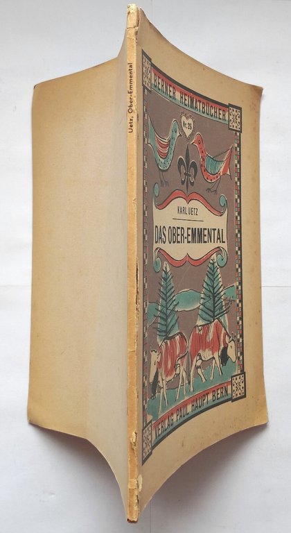 DAS OBER EMMENTAL di Karl Uetz 1955 Paul Haupt Bern …