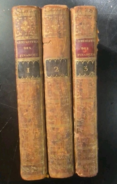 DE L'ADMINISTRATION DES FINANCES DE LA FRANCE PAR M. NECKER. …