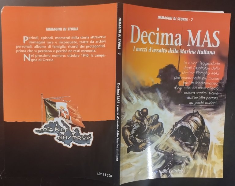 DECIMA MAS mezzi d'assalto Marina Immagini di Storia 1995 Italia …
