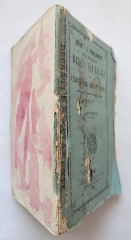 DECRETI E REGOLAMENTI DELLE SEI LEGGI DI UNIFICAZIONE AMMINISTRATIVA 1873 …