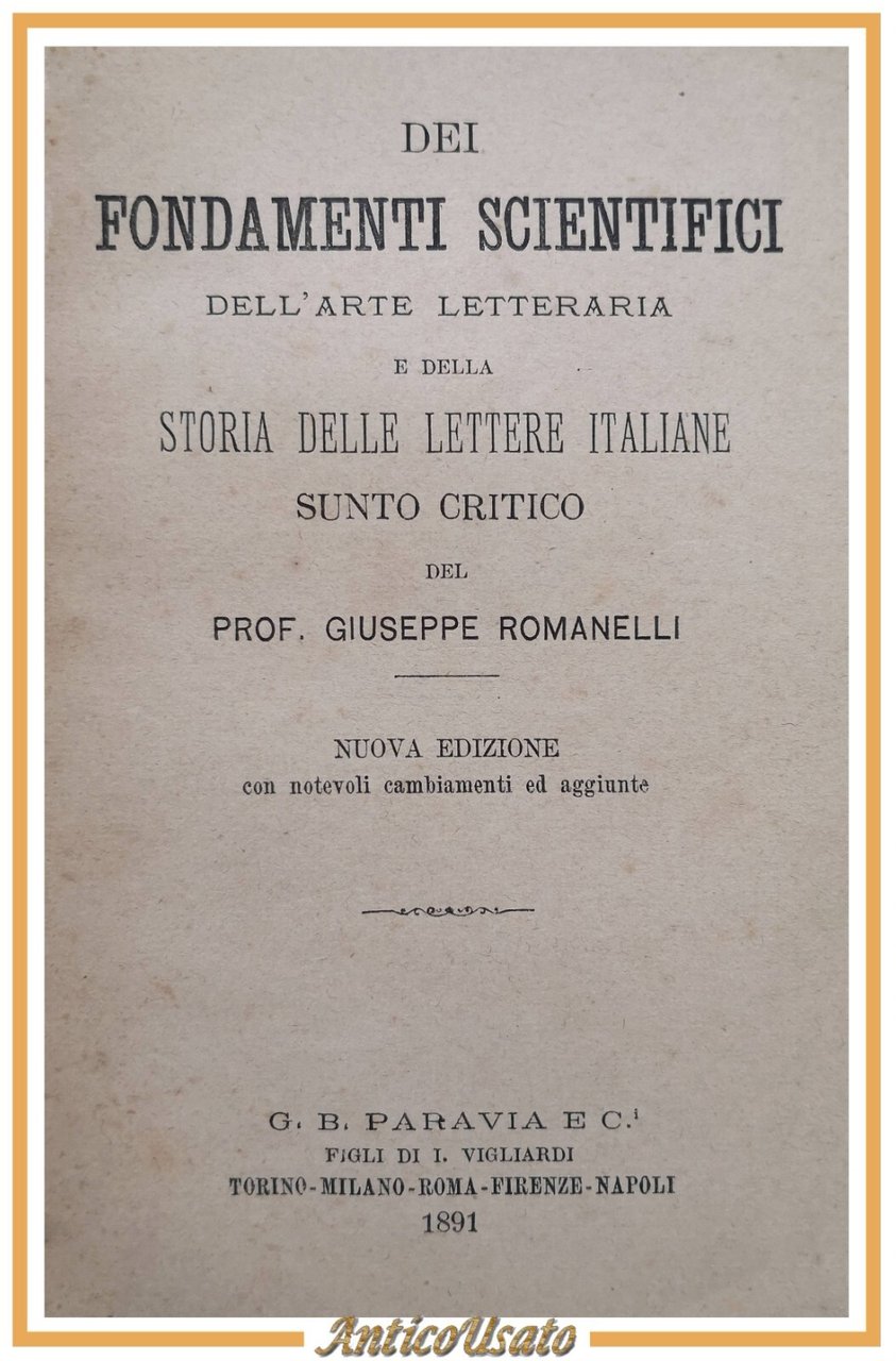 DEI FONDAMENTI SCIENTIFICI ARTE LETTERARIA E STORIA LETTERE ITALIANE 1891 …