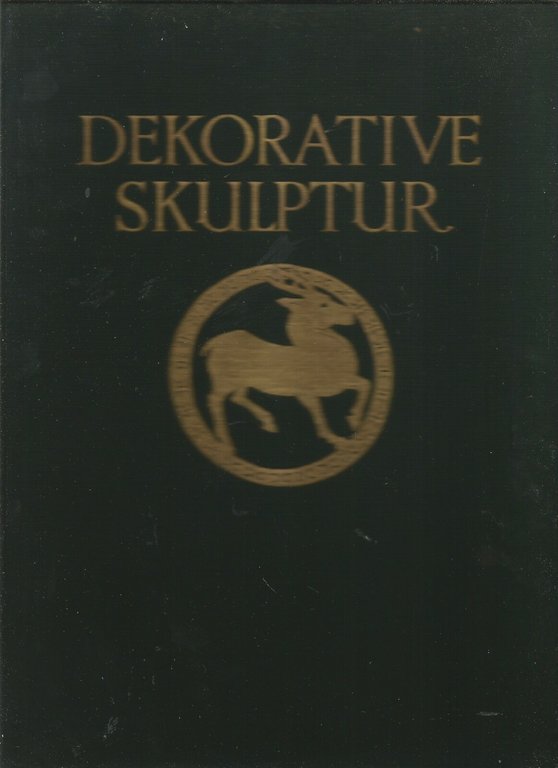 DEKORATIVE SKULPTUR di Georg Kowalczy 1926 Ernst Wasmuth Libro Arte … | Immagine Gallery 1