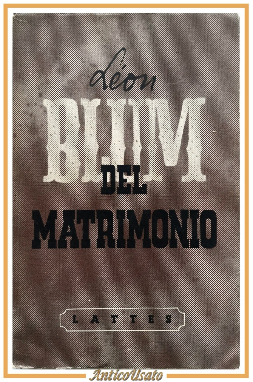 DEL MATRIMONIO di Leon Blum 1947 Lattes