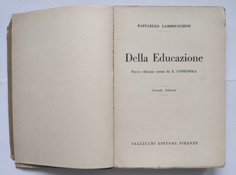 DELLA EDUCAZIONE di Raffaello Lambruschini 1923 Vallecchi Libro la nostra …