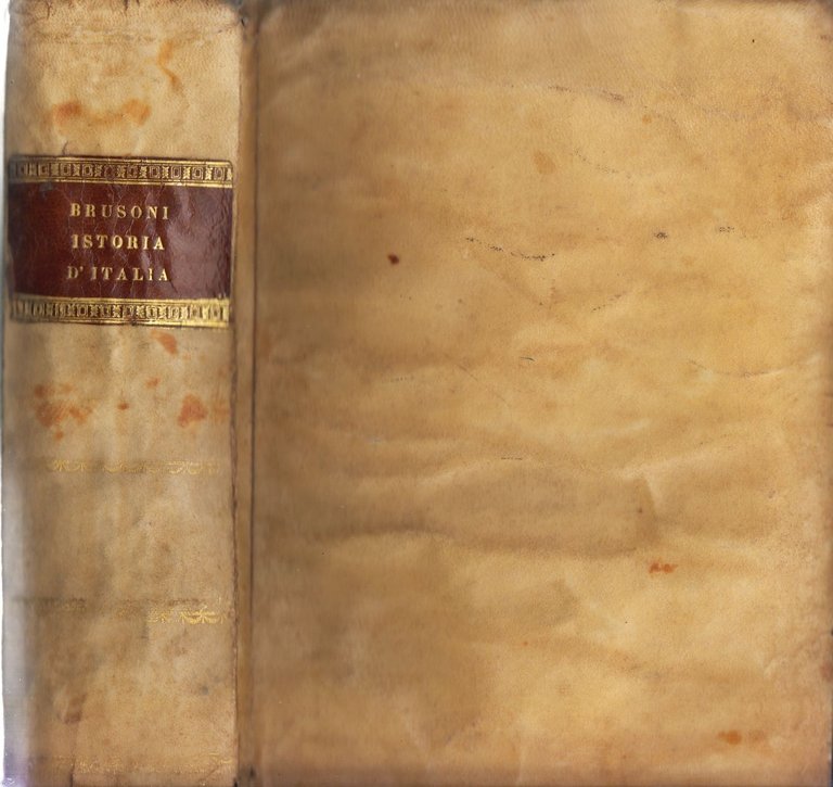 DELLA HISTORIA D'ITALIA dall'anno 1625 fino al 1676 di Girolamo …