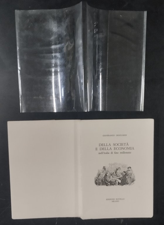 DELLA SOCIETÀ E DELLA ECONOMIA NELL'ITALIA DI FINE MILLENNIO Dioguardi …
