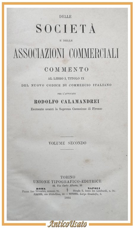 DELLE SOCIETÀ E ASSOCIAZIONI COMMERCIALI di R Calamandrei volume 2 1884 Libro