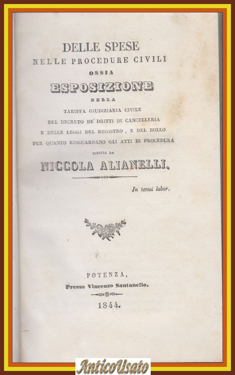 DELLE SPESE NELLE PROCEDURE CIVILI 2 volumi di Nicola Alianelli … | Immagine principale