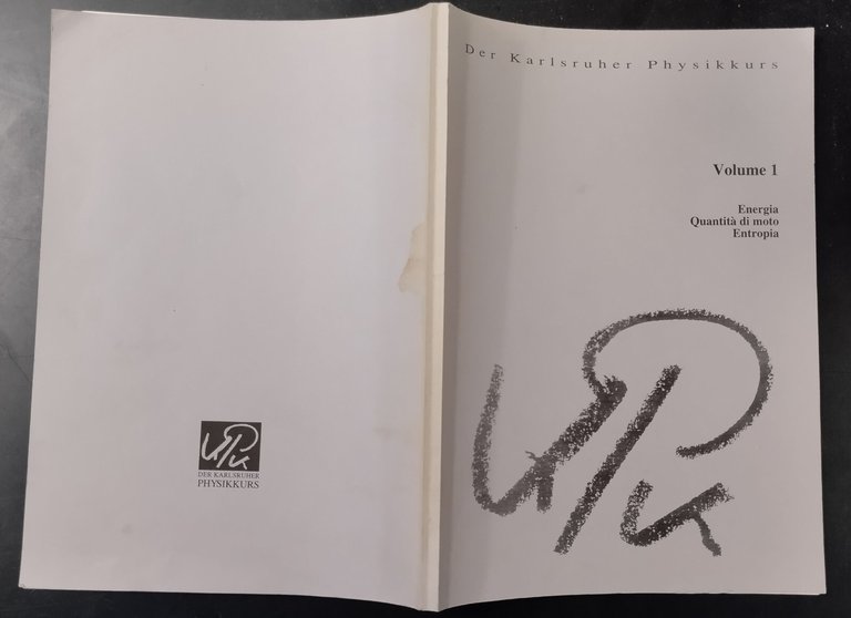 DER KARLSRUHER PHYSIKKURS Volume 1 Energia Quantità di moto Entropia …
