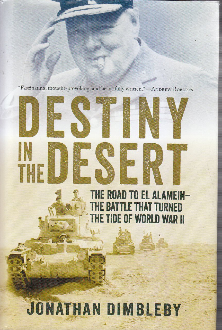 DESTINY IN THE DESERT the road to El Alamein di …