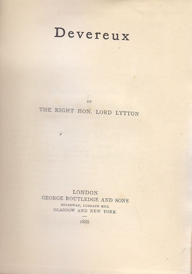 DEVEREUX di Right Hon. Lord Lytton 1888 George Routledge And …