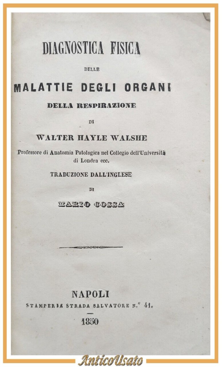 DIAGNOSTICA FISICA DELLA MALATTIE DEGLI ORGANI RESPIRAZIONE 1850 di Walshe …