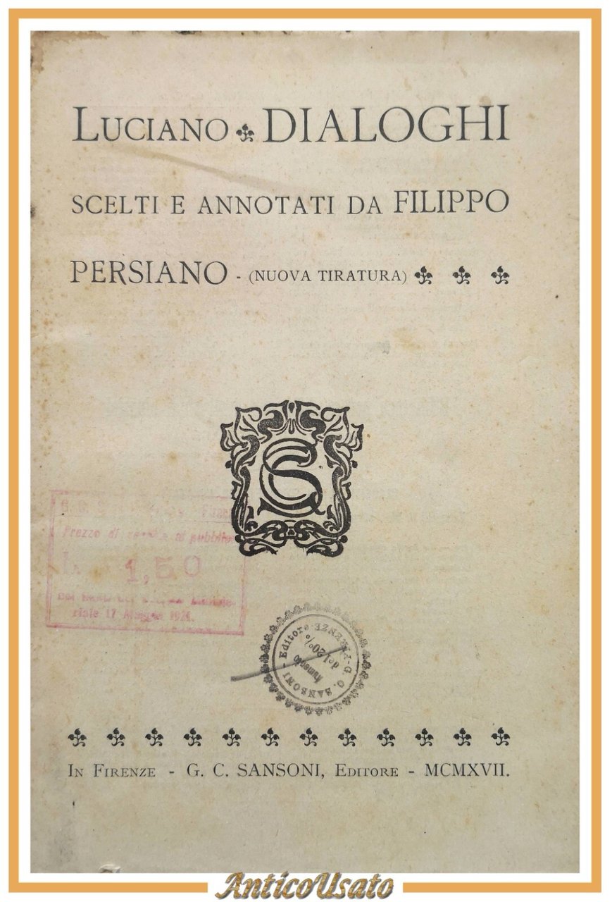DIALOGHI di Luciano scelti da Filippo Persiano 1917 Sansoni testo …