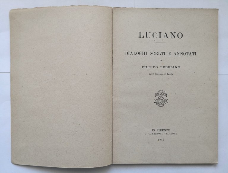 DIALOGHI di Luciano scelti da Filippo Persiano 1917 Sansoni testo …