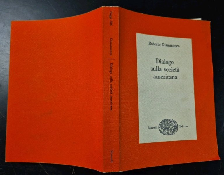 DIALOGO SULLA SOCIETÀ AMERICANA di Roberto Giammanco 1964 Einaudi Libro