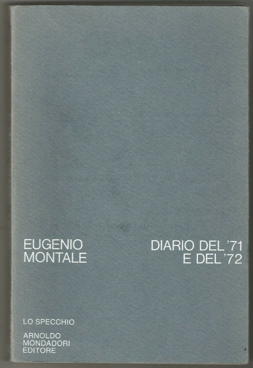 Diario Del 71 E Del 72 di Eugenio Montale 1973 …