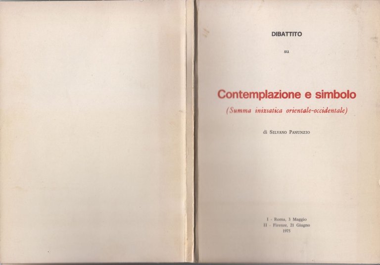 Dibattito su CONTEMPLAZIONE E SIMBOLO di Silvano Panunzio 1975 Libro …