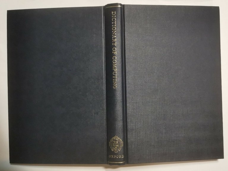 DICTIONARY OF COMPUTING Oxford Science Pubblication 1983 libro informatica