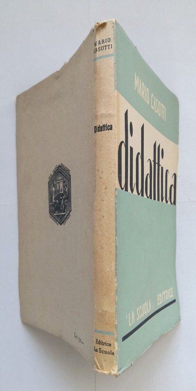DIDATTICA di Mario Casotti parte II 1947 La Scuola Libro