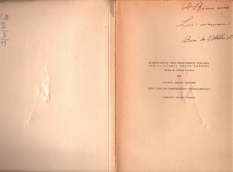 DIECI ANNI DI COOPERAZIONE INTERNAZIONALE 1930 Società delle nazioni Libro