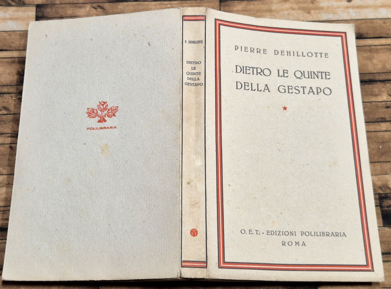 DIETRO LE QUINTE DELLA GESTAPO di Pierre Dehillotte O.E.T. Edizione … | Immagine Gallery 3