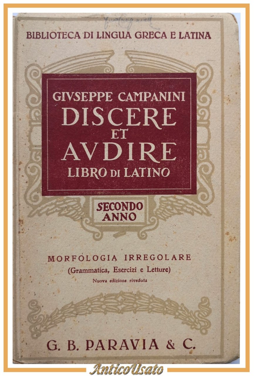 DISCERE ET AUDIRE LIBRO DI LATINO II anno morfologia irregolare …