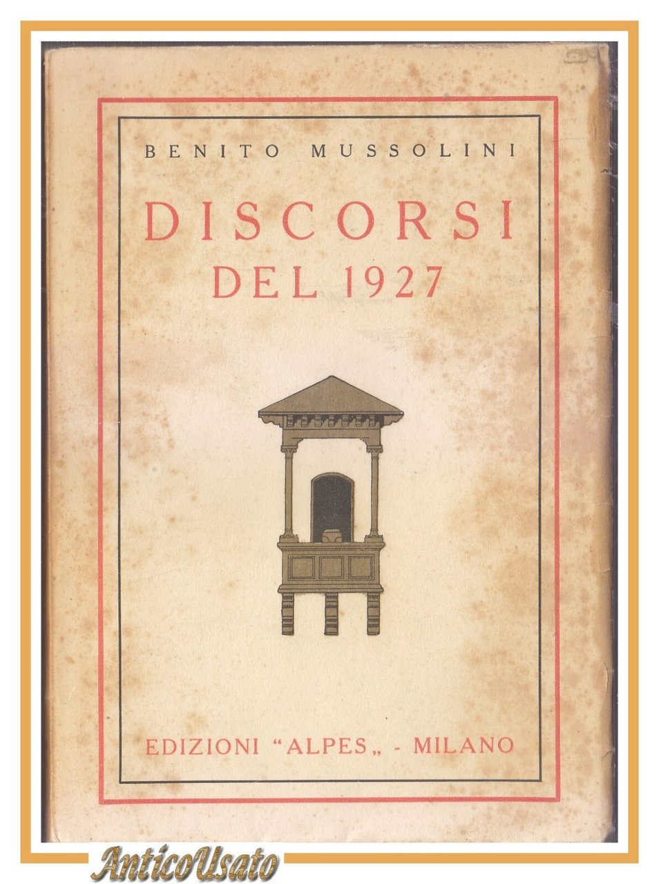 DISCORSI DEL 1927 di Benito Mussolini 1928 Edizioni Alpes Libro …