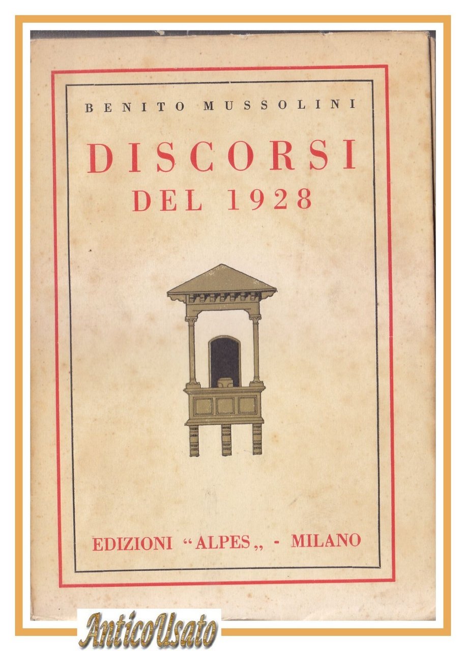 DISCORSI DEL 1928 di Benito Mussolini 1929 edizioni Alpes libro …