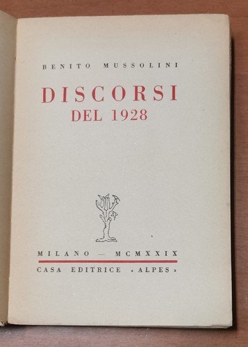 DISCORSI DEL 1928 di Benito Mussolini 1929 edizioni Alpes libro …