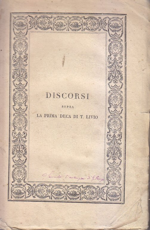 Discorsi Di Niccolò Machiavelli Sopra La Prima Deca Di Tito Livio Volume II 1824