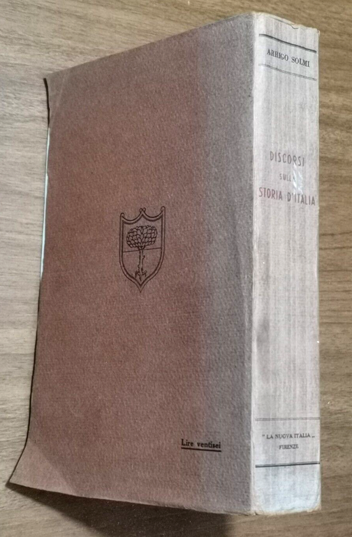 DISCORSI SULLA STORIA D'ITALIA di Arrigo Solmi 1933 La nuova …