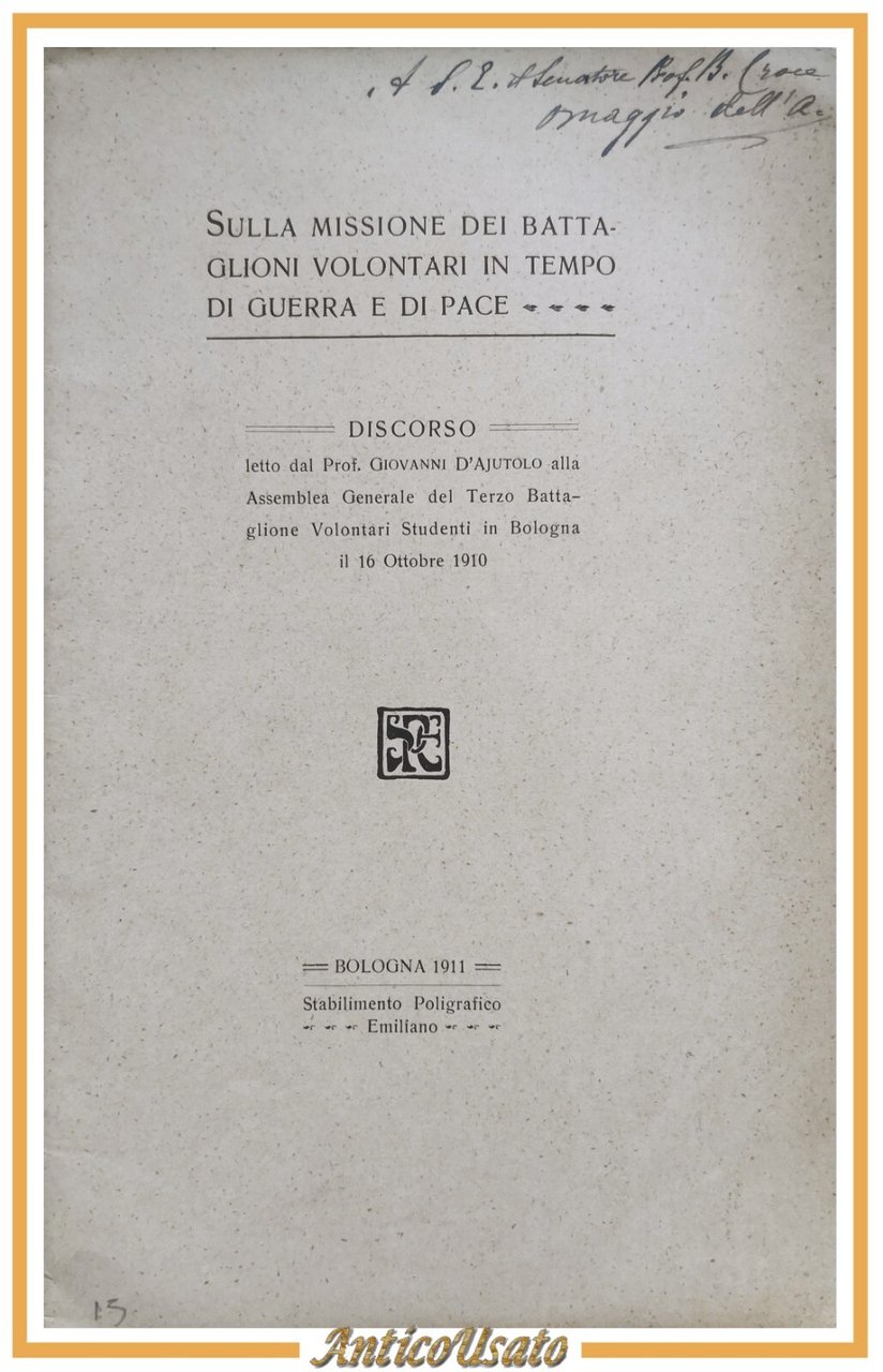 DISCORSO SU MISSIONE DEI BATTAGLIONI VOLONTARI IN TEMPO DI GUERRA …