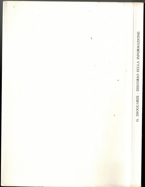 DISCORSO SULLA INFORMAZIONE di Gianfranco Dioguardi 1992 Rovello Libro