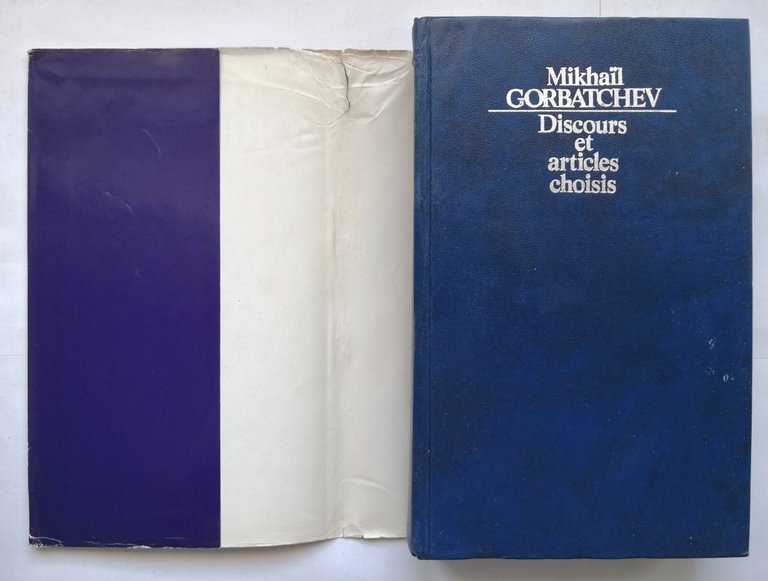 DISCOURS ET ARTICLES CHOISIS di Mikhaįl Gorbatchev 1986 Editions progrés …