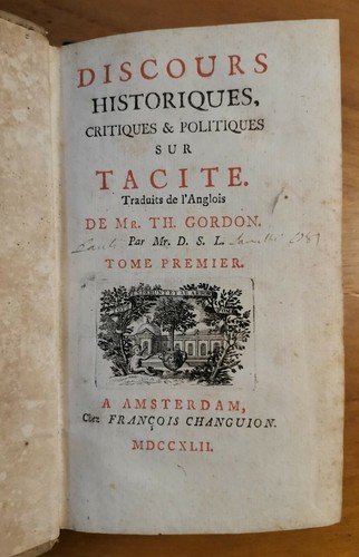 DISCOURS HISTORIQUES CRITIQUES ET POLITIQUES SUR TACITE 1742 Changuion LIBRO