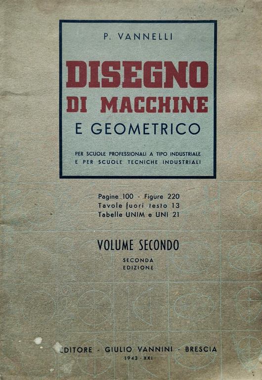 DISEGNO DI MACCHINE E GEOMETRICO di Vannelli 2 volumi 1942 …