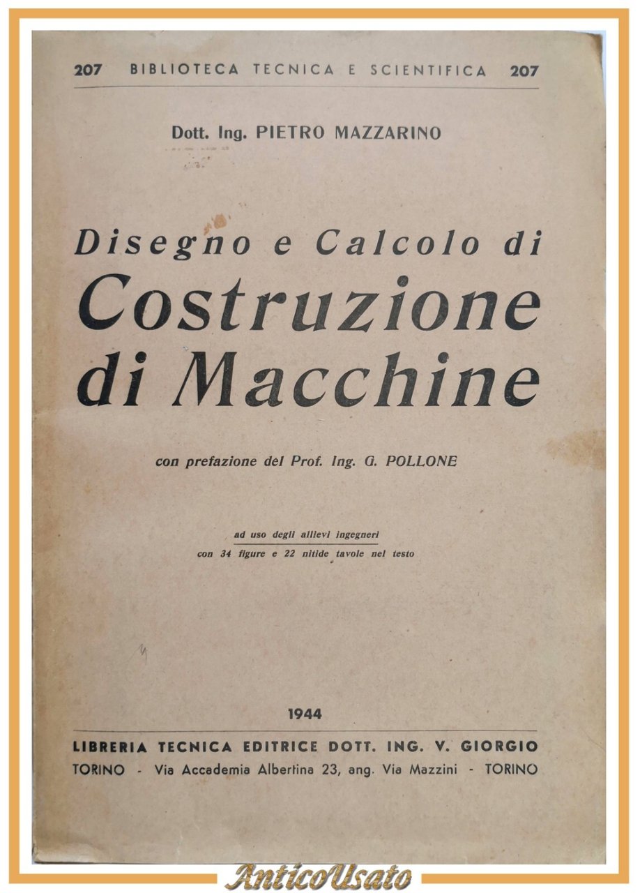 DISEGNO E CALCOLO COSTRUZIONE DI MACCHINE di Pietro Mazzarino 1944 …