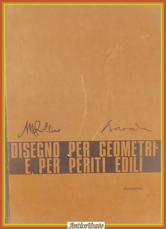 DISEGNO PER GEOMETRI E PERITI EDILI di Rollino Navale 1970 …