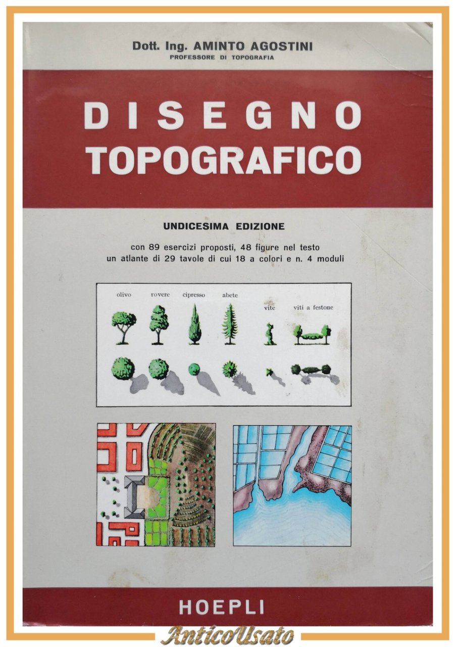 DISEGNO TOPOGRAFICO di Aminto Agostini 1967 Hoepli libro manuale con …