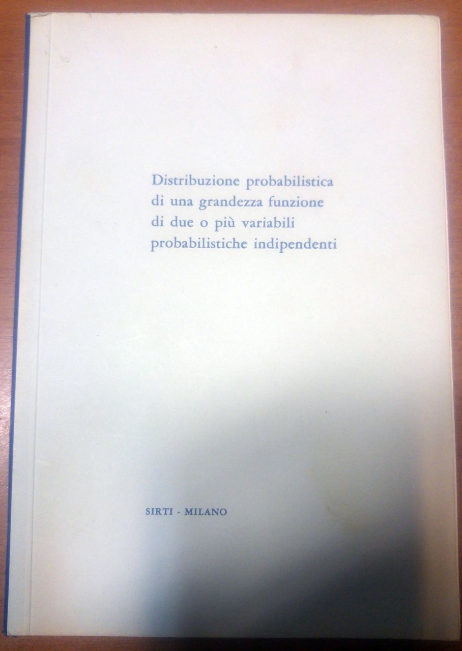 DISTRIBUZIONE PROBABILISTICA GRANDEZZA FUNZIONE VARIABILI Bonavoglia Sirti libro