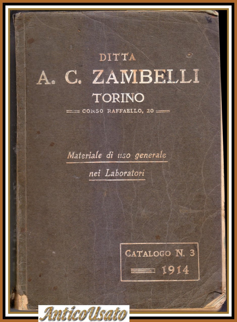 DITTA ZAMBELLI Torino catalogo 3 1914 Materiale d'uso generale laboratori …