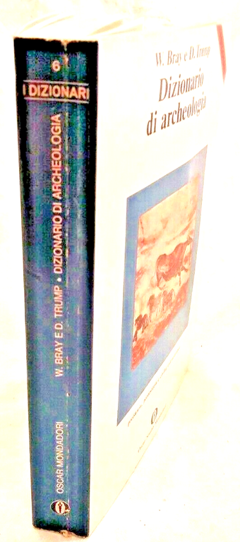 DIZIONARIO DI ARCHEOLOGIA Bray e Trump 1980 Mondadori libro manuale …