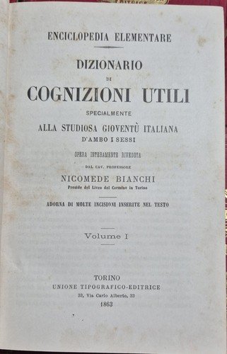 DIZIONARIO DI COGNIZIONI UTILI 11 volumi Nicomede Bianchi 1863 1883 …