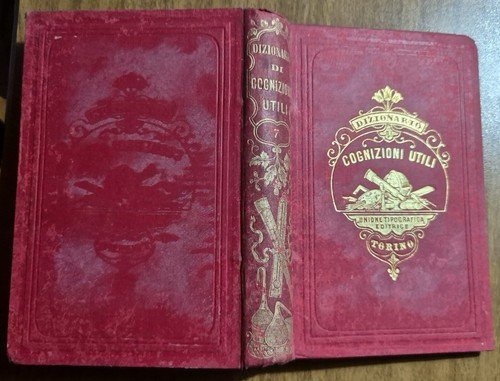 DIZIONARIO DI COGNIZIONI UTILI 11 volumi Nicomede Bianchi 1863 1883 …