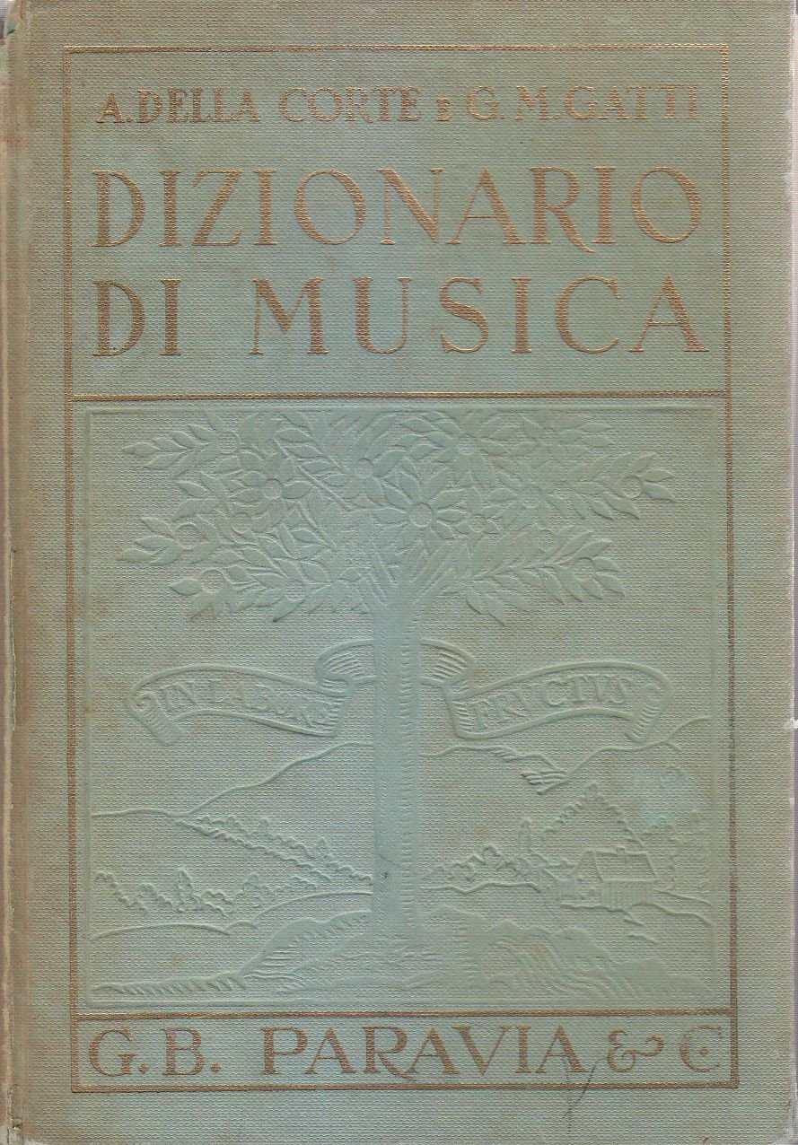 Dizionario di Musica Adelia Corte e G M Gatti 1970 …