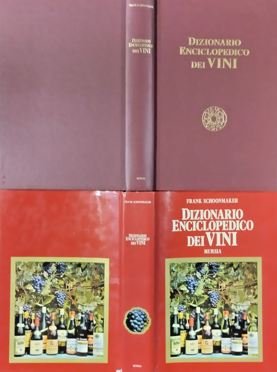 DIZIONARIO ENCICLOPEDICO DEI VINI di Frank Schoonmaker 1971 Mursia Libro