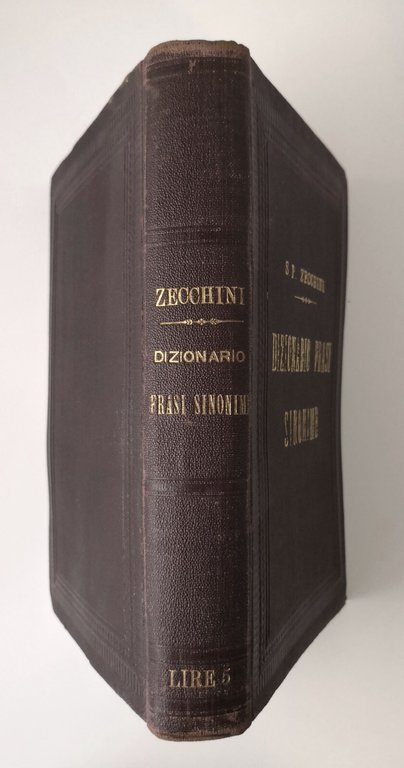 DIZIONARIO FRASI SINONIME di Zecchini 1891 UTET libro antico maniere …