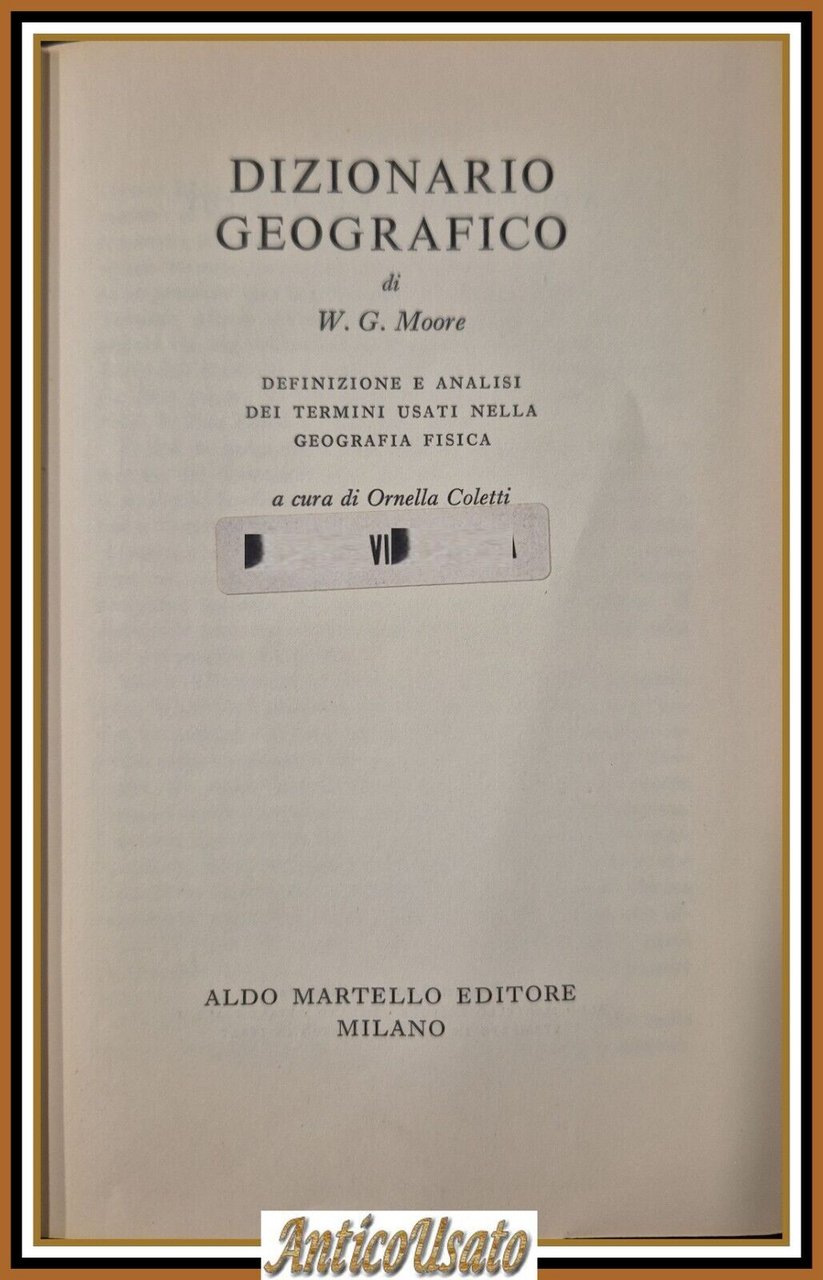 DIZIONARIO GEOGRAFICO di W G Moore 1956 Aldo Martello Libro