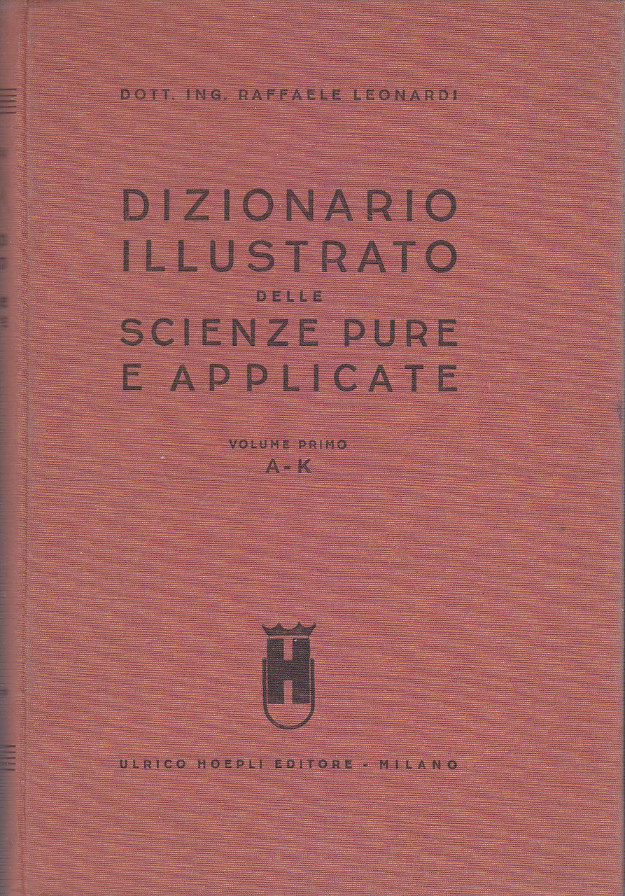 DIZIONARIO ILLUSTRATO DELLE SCIENZE PURE E APPLICATE VOLUME 1 a …
