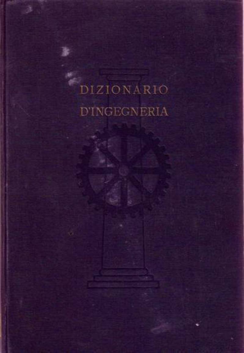 DIZIONARIO INGEGNERIA volume 3 FOS MOS a cura di Eligio …